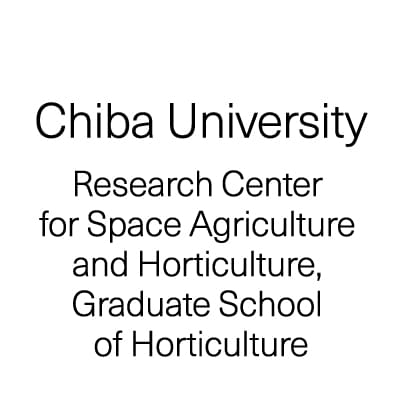 Research Center for Space Agriculture and Horticulture, Graduate School of Horticulture, Chiba University